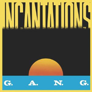 GANG - Incantations (limited 12")